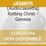 (Audiocassetta) Rotting Christ - Genesis cd
