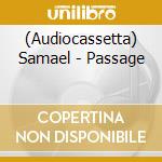 (Audiocassetta) Samael - Passage cd