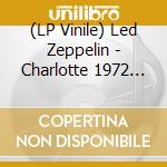 (LP Vinile) Led Zeppelin - Charlotte 1972 Vol.2 (2 Lp) vinile