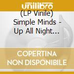 (LP Vinile) Simple Minds - Up All Night (2 Lp) vinile