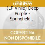 (LP Vinile) Deep Purple - Springfield 1976 Vol.2 (2Lp) vinile