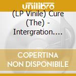 (LP Vinile) Cure (The) - Intergration. Live 1996 (Clear Vinyl) vinile