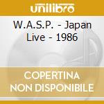 W.A.S.P. - Japan Live - 1986 cd