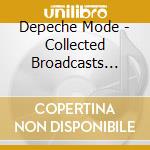 Depeche Mode - Collected Broadcasts 1983-1990 (3Cd) cd