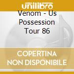 Venom - Us Possession Tour 86 cd