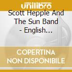 Scott Hepple And The Sun Band - English Mustard cd