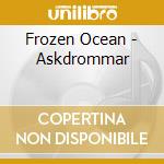 Frozen Ocean - Askdrommar cd