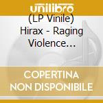 (LP Vinile) Hirax - Raging Violence (Clear Vinyl) vinile