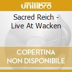 Sacred Reich - Live At Wacken cd