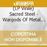 (LP Vinile) Sacred Steel - Wargods Of Metal (Red Vinyl) vinile