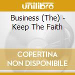 Business (The) - Keep The Faith cd