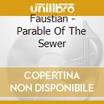 Faustian - Parable Of The Sewer cd