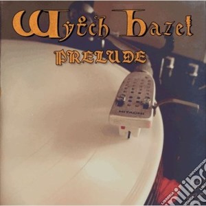 (LP Vinile) Wytch Hazel - Prelude lp vinile di Wytch Hazel