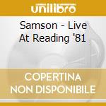 Samson - Live At Reading '81 cd musicale di Samson