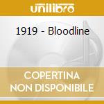 1919 - Bloodline