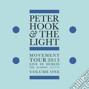 (LP Vinile) Peter Hook & The Light - Movement - Live In Dublin Vol. 1 lp vinile di Peter Hook & The Light