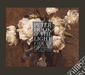 Peter Hook & The Light - Power Corruption And Lies - Live In Dublin cd musicale di Peter Hook & The Light
