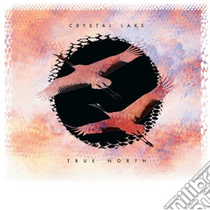 Crystal Lake - True North cd musicale di Crystal Lake