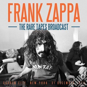 (LP Vinile) Frank Zappa - The Rare Tapes Broadcast (2 Lp) lp vinile di Frank Zappa