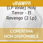 (LP Vinile) Holy Terror - El Revengo (2 Lp) vinile