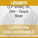 (LP Vinile) Dr. Dre - Dope Beat lp vinile di Dre Dr