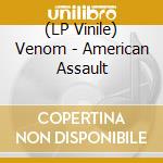 (LP Vinile) Venom - American Assault lp vinile di Venom