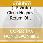 (LP Vinile) Glenn Hughes - Return Of Crystal Karma (2 Lp) vinile