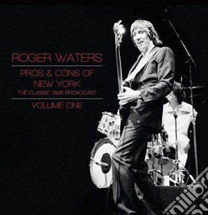 (LP Vinile) Roger Waters - Pros & Cons Of New York Vol. 1 (2 Lp) lp vinile di Roger Waters