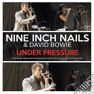 (LP Vinile) Nine Inch Nails & David Bowie - Under Pressure (Ltd Ed) (2 Lp) lp vinile di Nine Inch Nails & David Bowie