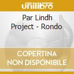 Par Lindh Project - Rondo cd