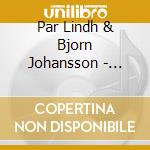 Par Lindh & Bjorn Johansson - Bilbo