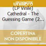 (LP Vinile) Cathedral - The Guessing Game (2 Lp) lp vinile di Cathedral