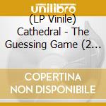(LP Vinile) Cathedral - The Guessing Game (2 Lp) vinile