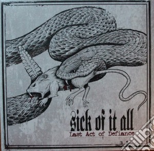 (LP Vinile) Sick Of It All - Last Act Of Defience lp vinile