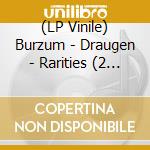 (LP Vinile) Burzum - Draugen - Rarities (2 Lp) vinile