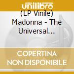 (LP Vinile) Madonna - The Universal (Trasparente) (2 Lp) lp vinile