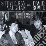 (LP Vinile) Stevie Ray Vaughan With David Bowie - The 1983 Rehearsal Broadcast (2 Lp)