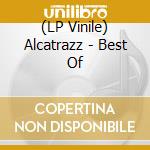 (LP Vinile) Alcatrazz - Best Of vinile