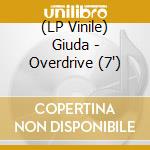 (LP Vinile) Giuda - Overdrive (7