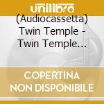 (Audiocassetta) Twin Temple - Twin Temple (Bring You Their Signature Sound Satanic Doo-Wop) cd musicale di Twin Temple