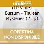 (LP Vinile) Burzum - Thulean Mysteries (2 Lp) vinile