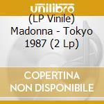(LP Vinile) Madonna - Tokyo 1987 (2 Lp) lp vinile