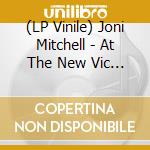 (LP Vinile) Joni Mitchell - At The New Vic (2 Lp) lp vinile