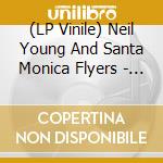 (LP Vinile) Neil Young And Santa Monica Flyers - Goodbye Waterface (2 Lp) lp vinile