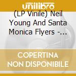 (LP Vinile) Neil Young And Santa Monica Flyers - Goodbye Waterface (2 Lp) vinile