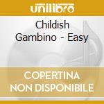 Childish Gambino - Easy cd