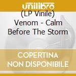 (LP Vinile) Venom - Calm Before The Storm vinile