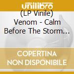 (LP Vinile) Venom - Calm Before The Storm (Clear Vinyl) lp vinile