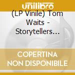 (LP Vinile) Tom Waits - Storytellers Vol.2 (2 Lp) vinile