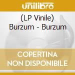 (LP Vinile) Burzum - Burzum vinile